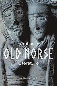 bokomslag Emotion in Old Norse Literature