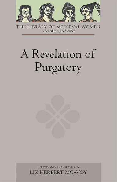 Liz Herbert McAvoy - A Revelation of Purgatory, Inbunden