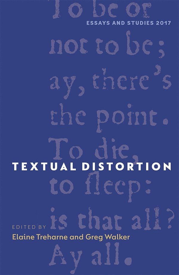 Elaine Treharne, Greg Walker, Elaine (Author) Treharne - Textual Distortion, Inbunden