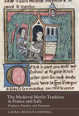 The Medieval Merlin Tradition in France and Italy 1
