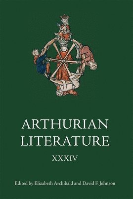 Elizabeth Archibald, David F Johnson, David F (Royalty Account) Johnson, David F. Johnson - Arthurian Literature XXXIV, Inbunden