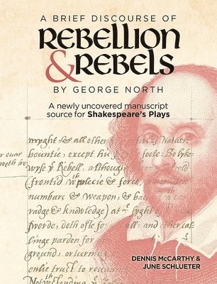 A Brief Discourse of Rebellion and Rebels by George North 1