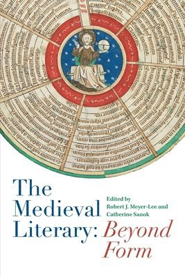 Robert J Meyer-Lee, Catherine Sanok, Robert J (Contributor) Meyer-Lee, Catherine (Contributor) Sanok, Robert J. Meyer-Lee - Medieval Literary: Beyond Form, Inbunden