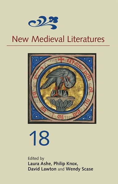 Laura Ashe, Philip Knox, David Lawton, Wendy Scase - New Medieval Literatures 18, Inbunden