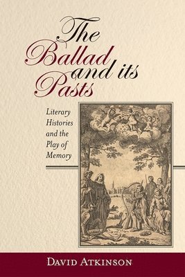bokomslag Ballad and its Pasts