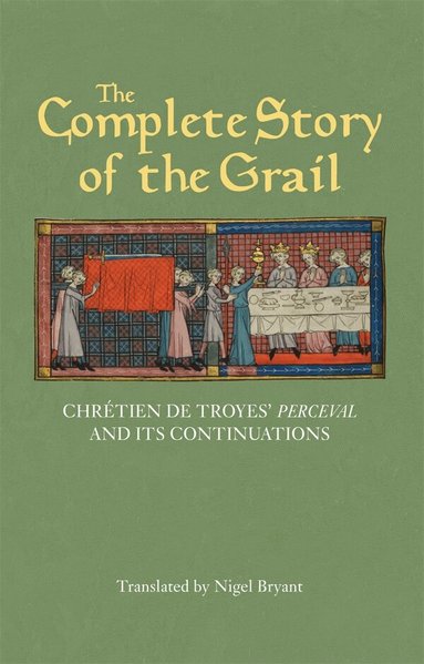 Chrétien de Troyes - Complete Story of the Grail, Häftad