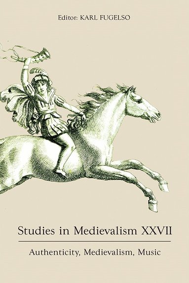 Karl Fugelso - Studies in Medievalism XXVII, Inbunden