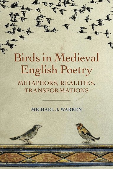 Michael J. Warren - Birds in Medieval English Poetry, Inbunden