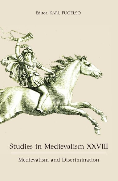 Karl Fugelso - Studies in Medievalism XXVIII, Inbunden