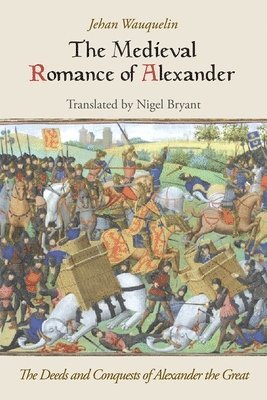 The Medieval Romance of Alexander 1