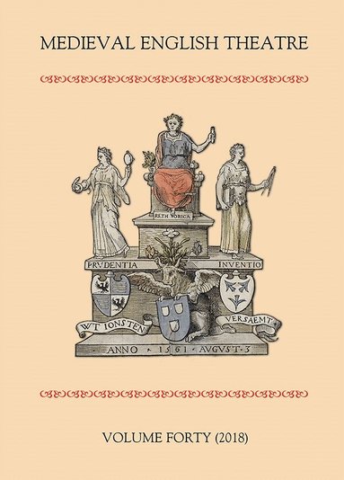 Sarah Carpenter, Elisabeth Dutton, Meg Twycross, Gordon Kipling - Medieval English Theatre 40, Häftad