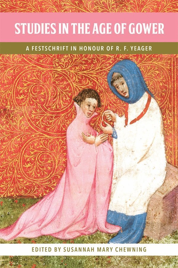Susannah Mary Chewning, Professor Susannah Mary (Contributor) Chewning, Susannah Chewning - Studies in the Age of Gower, Inbunden