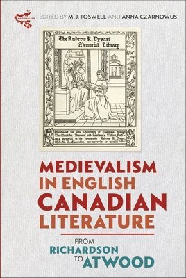 Medievalism in English Canadian Literature 1