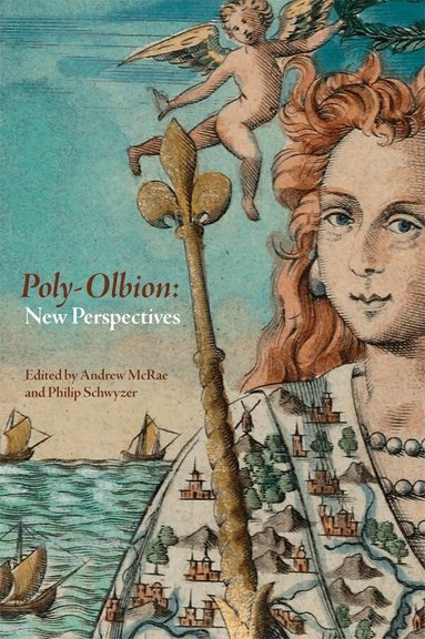 Andrew McRae, Philip Schwyzer - Poly-Olbion: New Perspectives, Inbunden