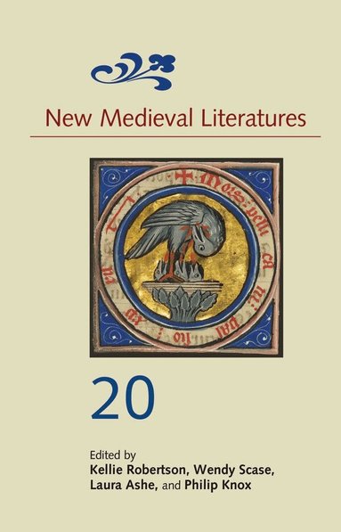 Kellie Robertson, Wendy Scase, Laura Ashe, Philip Knox - New Medieval Literatures 20, Inbunden