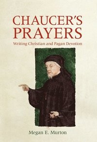 bokomslag Chaucer's Prayers