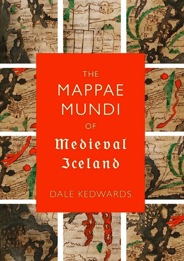 Dale Kedwards - Mappae Mundi of Medieval Iceland, Inbunden
