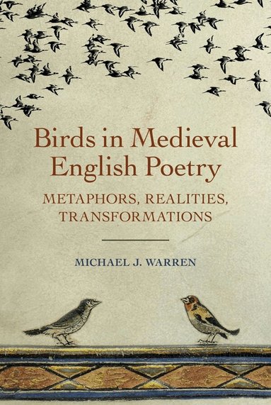 Michael J. Warren - Birds in Medieval English Poetry, Häftad
