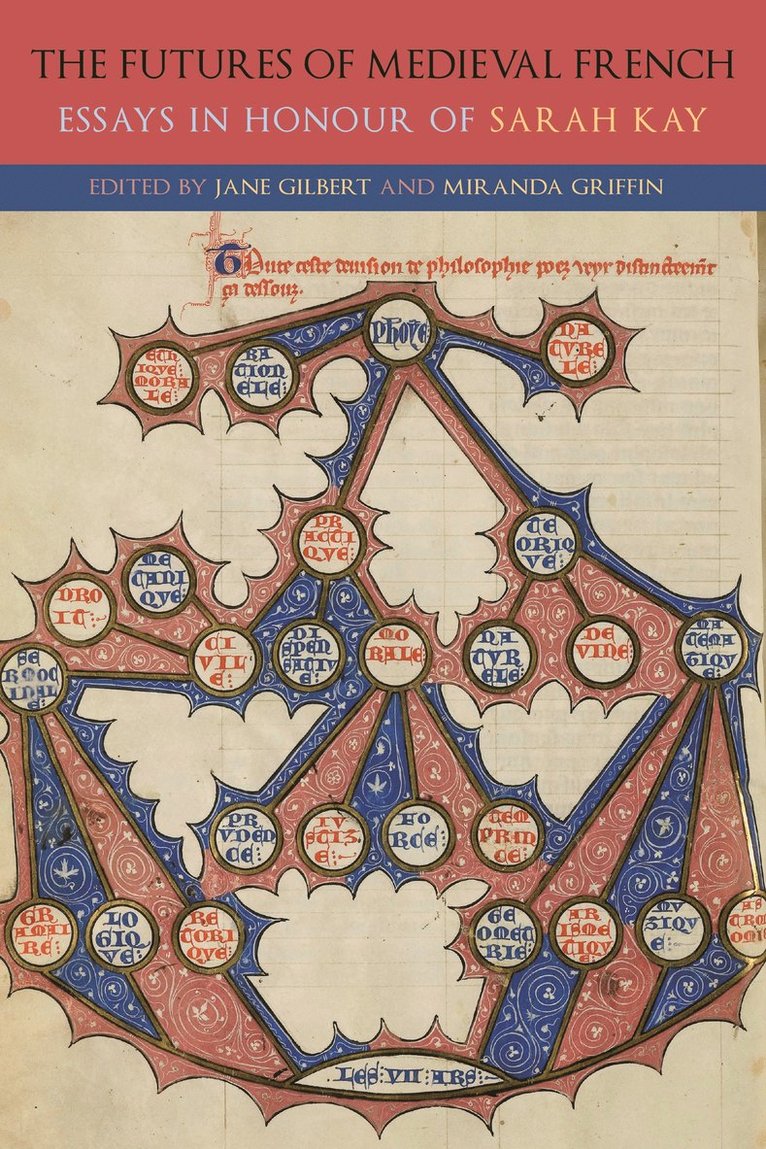 Jane Gilbert, Jane Gilbert, Miranda Griffin, Professor Jane Gilbert - Futures of Medieval French, Inbunden