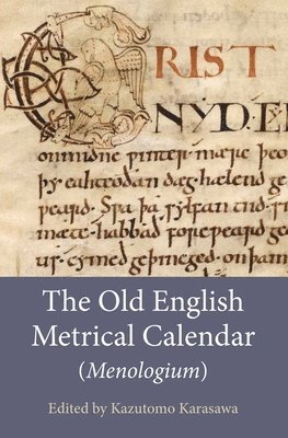 The Old English Metrical Calendar (Menologium) 1