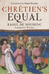 bokomslag Chrtien's Equal: Raoul de Houdenc