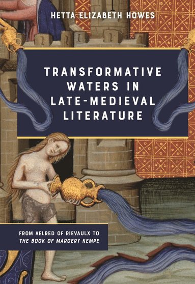 bokomslag Transformative Waters in Late-Medieval Literature