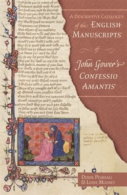 A Descriptive Catalogue of the English Manuscripts of John Gower's Confessio Amantis 1
