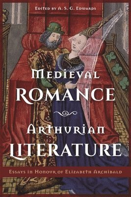 bokomslag Medieval Romance, Arthurian Literature