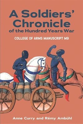 bokomslag A Soldiers' Chronicle of the Hundred Years War
