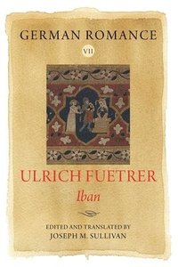 bokomslag German Romance VII: Ulrich Fuetrer, Iban