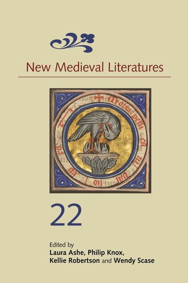 Laura Ashe, Philip Knox, Kellie Robertson, Wendy Scase - New Medieval Literatures 22, Inbunden