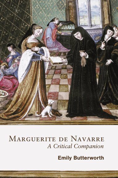 Emily Butterworth - Marguerite de Navarre: A Critical Companion, Inbunden