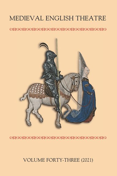 Meg Twycross, Sarah Carpenter, Elisabeth Dutton, Gordon Kipling - Medieval English Theatre 43, Häftad