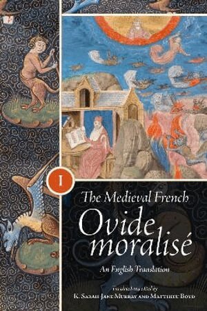 K. Sarah-Jane Murray - Medieval French Ovide moralisé [3 Volume Set], Inbunden