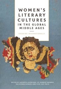 bokomslag Women's Literary Cultures in the Global Middle Ages