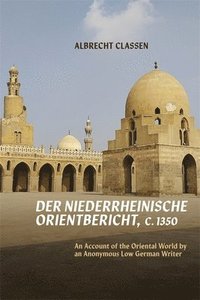 bokomslag Der Niederrheinische Orientbericht, c.1350