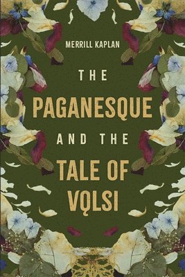 bokomslag Paganesque and The Tale of V?lsi