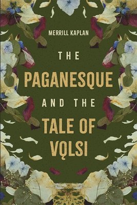 bokomslag The Paganesque and The Tale of Vlsi