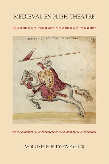 Meg Twycross, Sarah Carpenter, Elisabeth Dutton, Gordon Kipling - Medieval English Theatre 45, Häftad