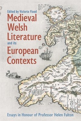 Medieval Welsh Literature and its European Contexts 1
