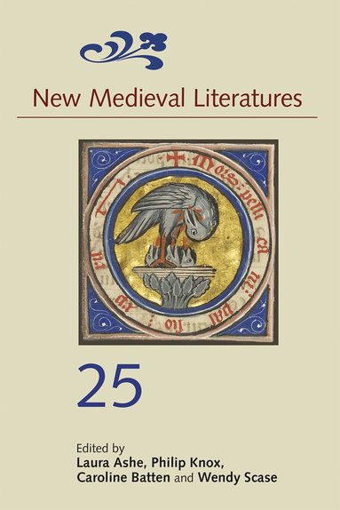 Laura Ashe, Philip Knox, Caroline Batten, Wendy Scase - New Medieval Literatures 25, Inbunden