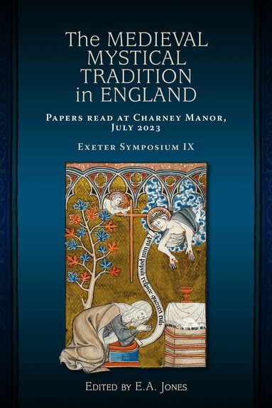 E A Jones - Medieval Mystical Tradition in England, Inbunden