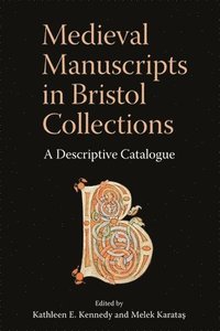 bokomslag Medieval Manuscripts in Bristol Collections