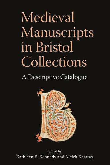 bokomslag Medieval Manuscripts in Bristol Collections