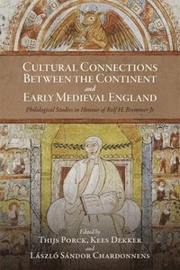 bokomslag Cultural Connections between the Continent and Early Medieval England