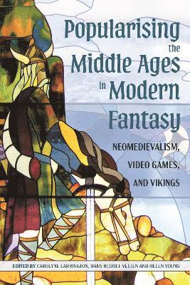 bokomslag Popularising the Middle Ages in Modern Fantasy