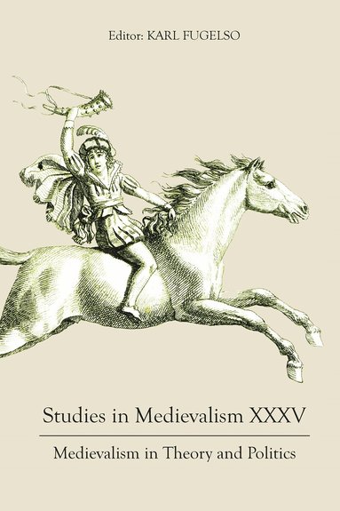 Karl Fugelso - Studies in Medievalism XXXV, Inbunden