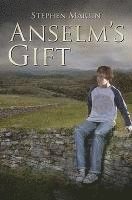Anselm's Gift: A coming of age