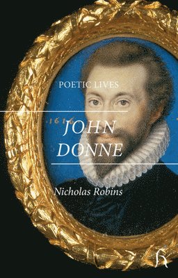 bokomslag Poetic Lives: Donne