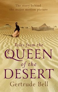 bokomslag Tales from the Queen of the Desert